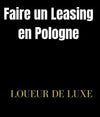 Leasing en Pologne : Avantage & Mode d’Emploi