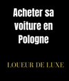 Pourquoi acheter ses voitures en Pologne ? - Guide Complet