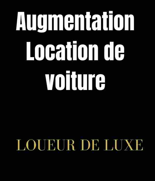 Pourquoi les locations de voitures ont autant augmenté ? - Explication du marché