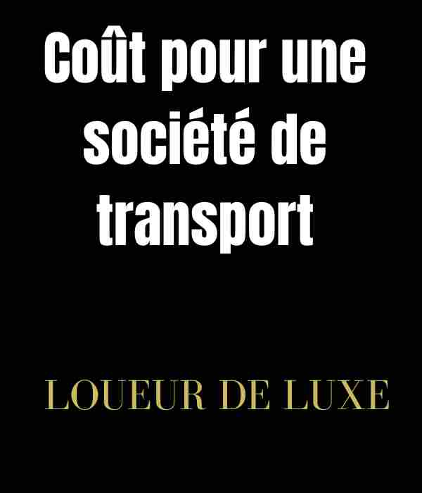 Ouvrir une société de transport : quels sont les principaux coûts à prendre en compte ?