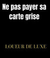 Comment ne pas payer sa carte grise ? La méthode à connaître